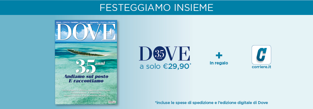 DOVE + Abbonamento trimestrale a Corriere.it
