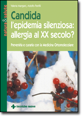 Candida l'epidemia silenziosa: allergia al XX secolo? libro