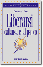 Liberarsi dall�ansia e dal panico libro
