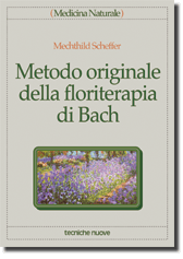 Metodo originale della floriterapia di Bach libro