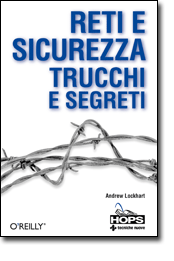 Reti e sicurezza Trucchi e segreti libro