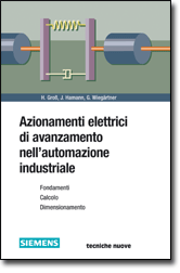 Azionamenti elettrici di avanzamento nell�automazione industriale libro