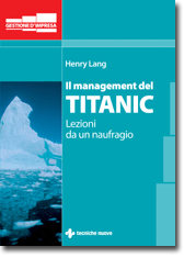 Il management del Titanic libro