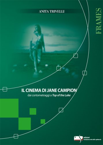 IL CINEMA DI JANE CAMPION IL CINEMA DI JANE CAMPION libro
