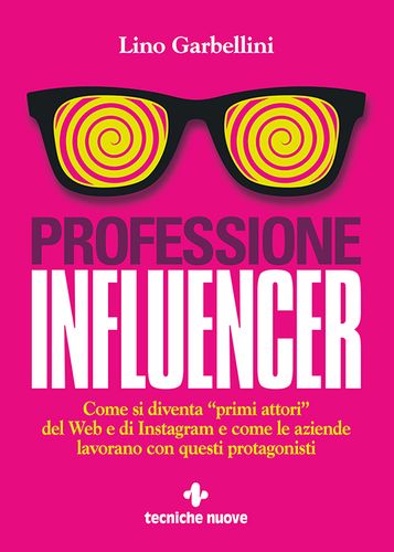 PROFESSIONE INFLUENCER PROFESSIONE INFLUENCER libro
