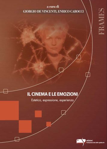 IL CINEMA E LE EMOZIONI IL CINEMA E LE EMOZIONI libro