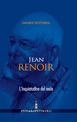 JEAN RENOIR. L'INQUIETUDINE DEL REALE JEAN RENOIR. L'INQUIETUDINE DEL REALE libro