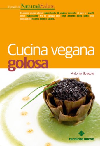CUCINA VEGANA GOLOSA CUCINA VEGANA GOLOSA libro