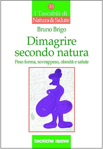 Dimagrire secondo natura Dimagrire secondo natura libro