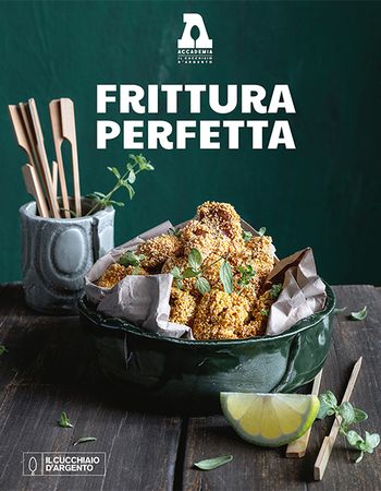 IL CUCCHIAIO D'ARGENTO - FRITTURA PERFETTA IL CUCCHIAIO D'ARGENTO - FRITTURA PERFETTA libro