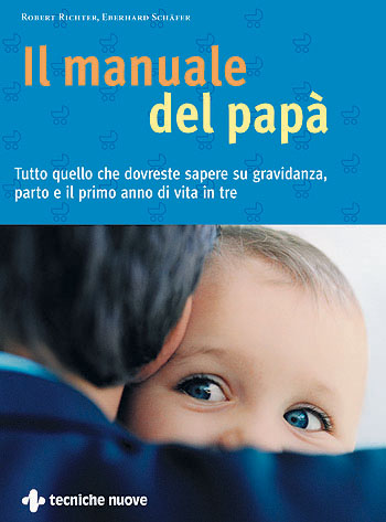 Il manuale del papā Il manuale del papā libro