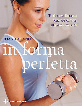 IN FORMA PERFETTA IN FORMA PERFETTA libro