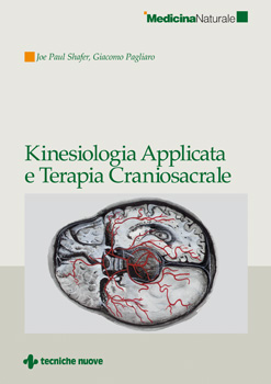 Kinesiologia Applicata e Terapia Craniosacrale Kinesiologia Applicata e Terapia Craniosacrale libro
