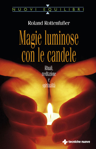 MAGIE LUMINOSE CON LE CANDELE MAGIE LUMINOSE CON LE CANDELE libro