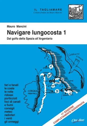 NAVIGARE LUNGOCOSTA 1° VOLUME NAVIGARE LUNGOCOSTA 1° VOLUME libro