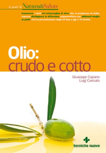 OLIO: CRUDO E COTTO OLIO: CRUDO E COTTO libro