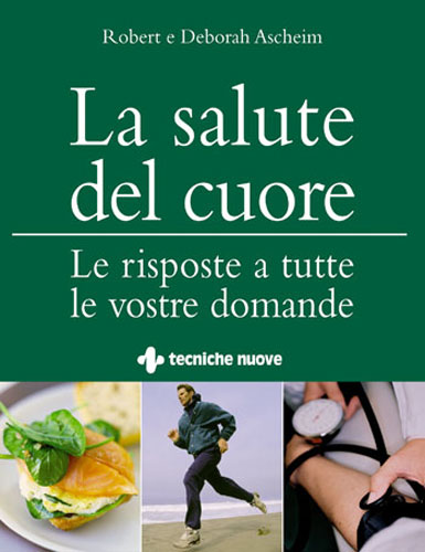 LA SALUTE DEL CUORE LA SALUTE DEL CUORE libro