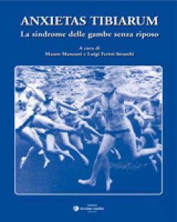 ANXIETAS TIBIARUM: LA SINDROME DELLE GAMBE SENZA RIPOSO libro