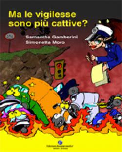 MA LE VIGILESSE SONO PIU' CATTIVE? libro