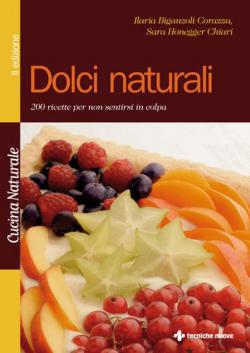 DOLCI NATURALI Anteprima libro DOLCI NATURALI