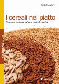 Anteprima libro I CEREALI NEL PIATTO