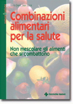 Combinazioni alimentari per la salute Combinazioni alimentari per la salute libro