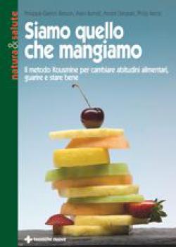 Siamo quello che mangiamo Siamo quello che mangiamo libro