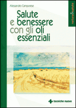 Salute e benessere con gli oli essenziali Anteprima libro Salute e benessere con gli oli essenziali