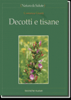 Decotti e tisane Decotti e tisane libro