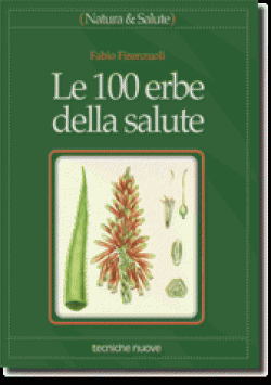 Le 100 erbe della salute Le 100 erbe della salute libro