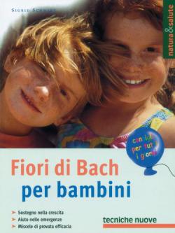 FIORI DI BACH PER BAMBINI FIORI DI BACH PER BAMBINI libro