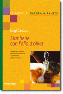 Star bene con l’olio d’oliva Star bene con l’olio d’oliva libro