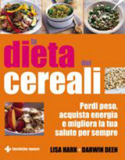 La dieta dei cereali La dieta dei cereali libro