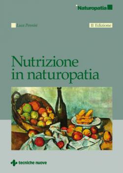 NUTRIZIONE IN NATUROPATIA NUTRIZIONE IN NATUROPATIA libro