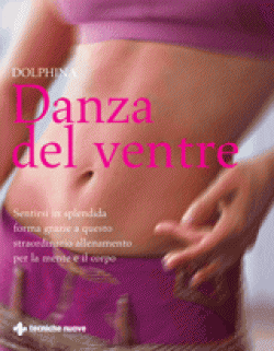 DANZA DEL VENTRE Anteprima libro DANZA DEL VENTRE