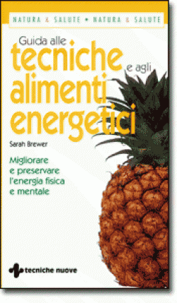 Anteprima libro Guida alle tecniche e agli alimenti energetici