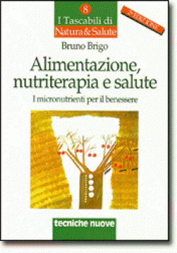 Alimentazione, nutriterapia e salute Alimentazione, nutriterapia e salute libro