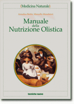 Manuale della nutrizione olistica Manuale della nutrizione olistica libro