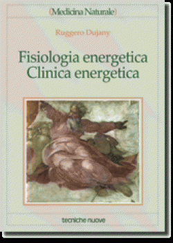 Fisiologia energetica – Clinica energetica Fisiologia energetica – Clinica energetica libro