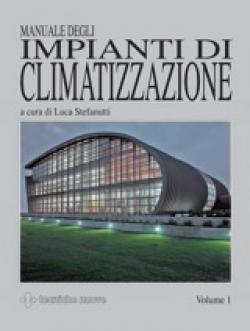 MANUALE DEGLI IMPIANTI DI CLIMATIZZAZIONE MANUALE DEGLI IMPIANTI DI CLIMATIZZAZIONE libro