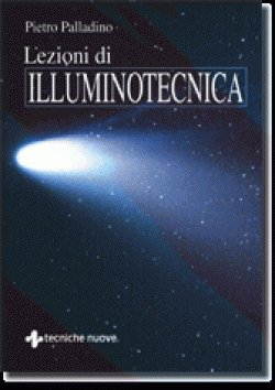 LEZIONI DI ILLUMINOTECNICA LEZIONI DI ILLUMINOTECNICA libro