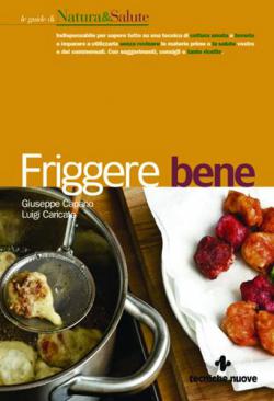 FRIGGERE BENE Anteprima libro FRIGGERE BENE