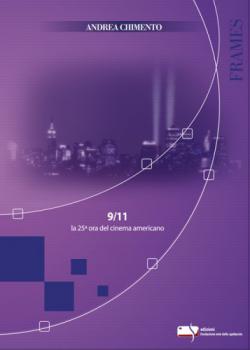 9/11 - LA 25a ORA DEL CINEMA AMERICANO Anteprima libro 9/11 - LA 25a ORA DEL CINEMA AMERICANO