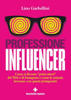 PROFESSIONE INFLUENCER PROFESSIONE INFLUENCER libro