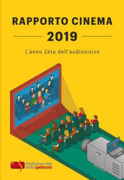 RAPPORTO CINEMA 2019 RAPPORTO CINEMA 2019 libro