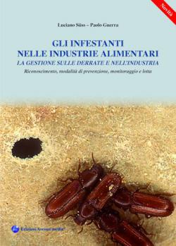 GLI INFESTANTI NELLE INDUSTRIE ALIMENTARI GLI INFESTANTI NELLE INDUSTRIE ALIMENTARI libro