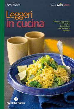 Anteprima libro LEGGERI IN CUCINA