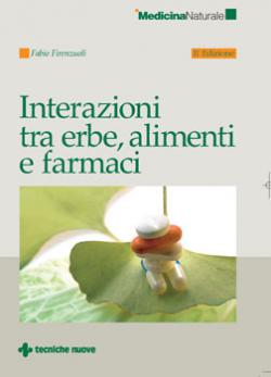 INTERAZIONI TRA ERBE, ALIMENTI E FARMACI libro