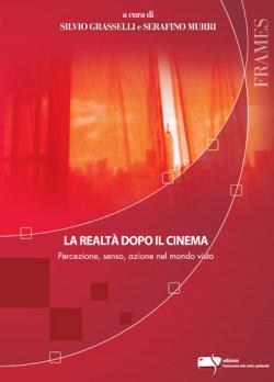 LA REALTA' DOPO IL CINEMA Anteprima libro LA REALTA' DOPO IL CINEMA