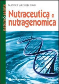 Nutraceutica e Nutrigenomica Anteprima libro Nutraceutica e Nutrigenomica